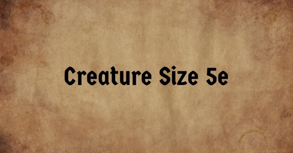 Creature Size 5e