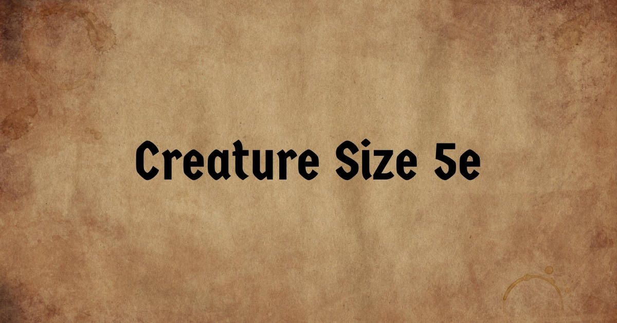 Creature Size 5e