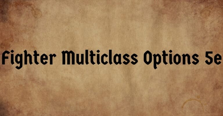 Fighter Multiclass Options 5e