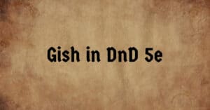 Gish in 5e
