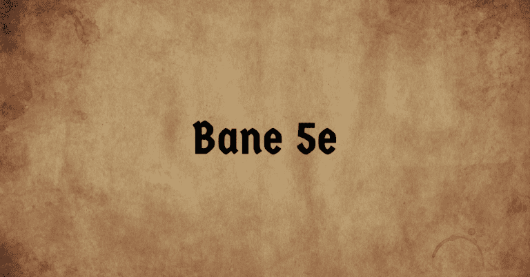 Bane 5e
