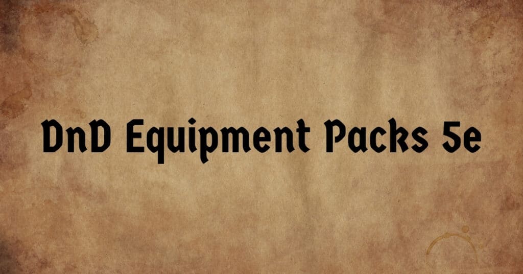 DnD Equipment Packs 5e