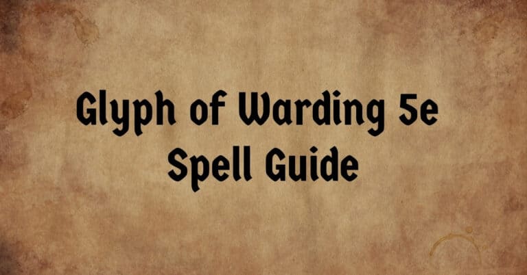 Glyph of Warding 5e Spell Guide