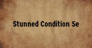 Stunned Condition 5e