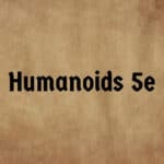 Humanoids 5e