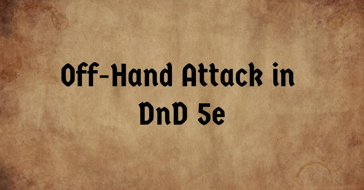 Off-Hand Attack in DnD 5e