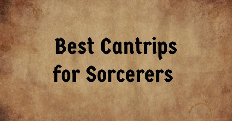 Best Cantrips for Sorcerers
