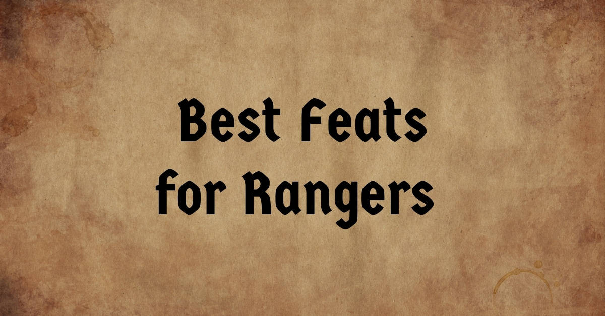 Best Feats for Rangers