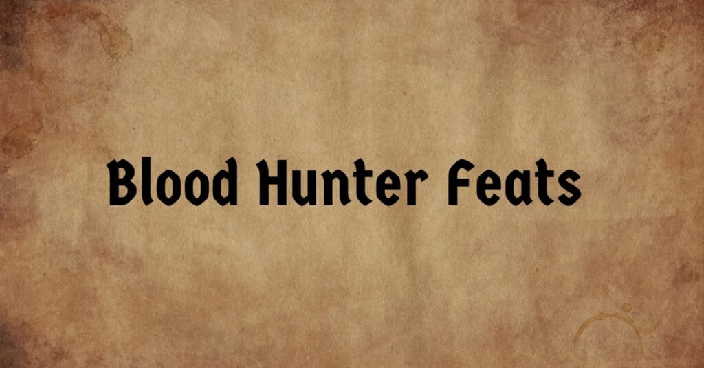 Blood Hunter Feats