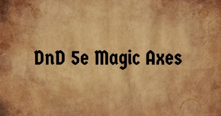 DnD 5e Magic Axes