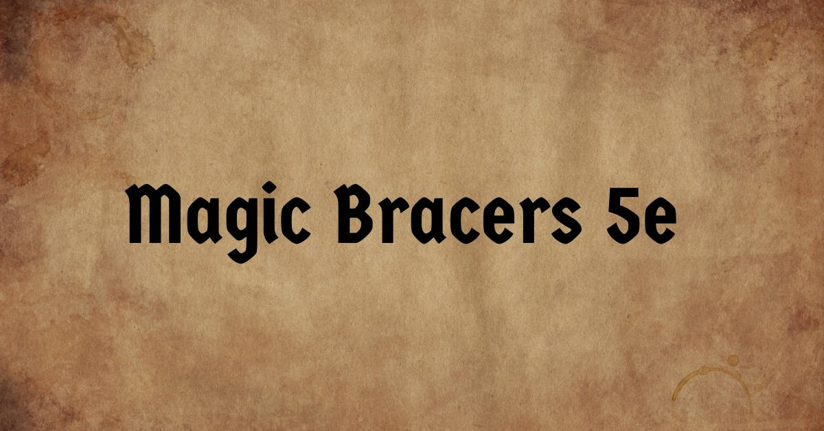 Magic Bracers 5e