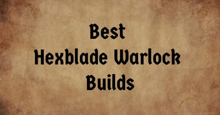 Best Hexblade Warlock Builds