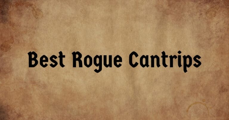 Best Rogue Cantrips