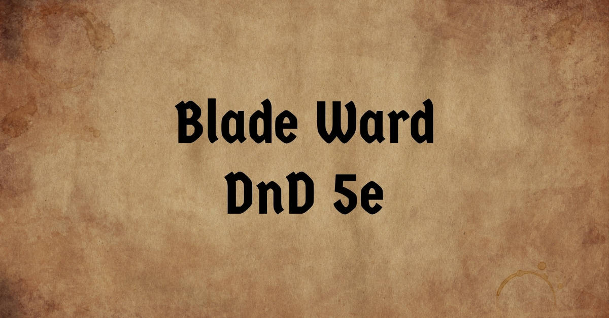 Blade Ward DnD 5e