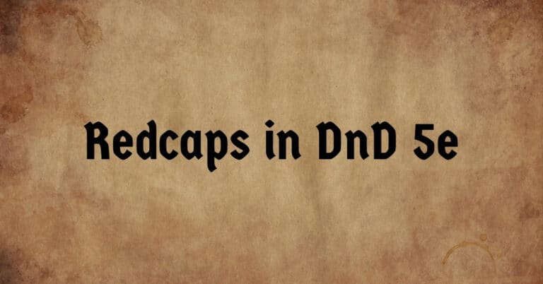 Redcaps in DnD 5e