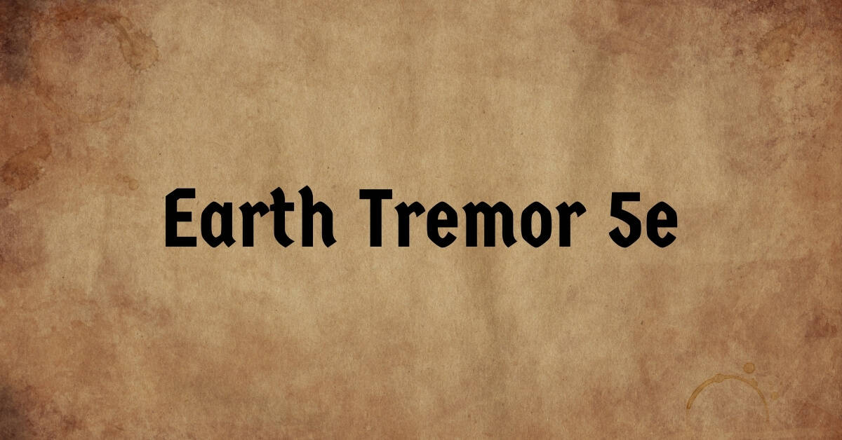 Earth Tremor 5e