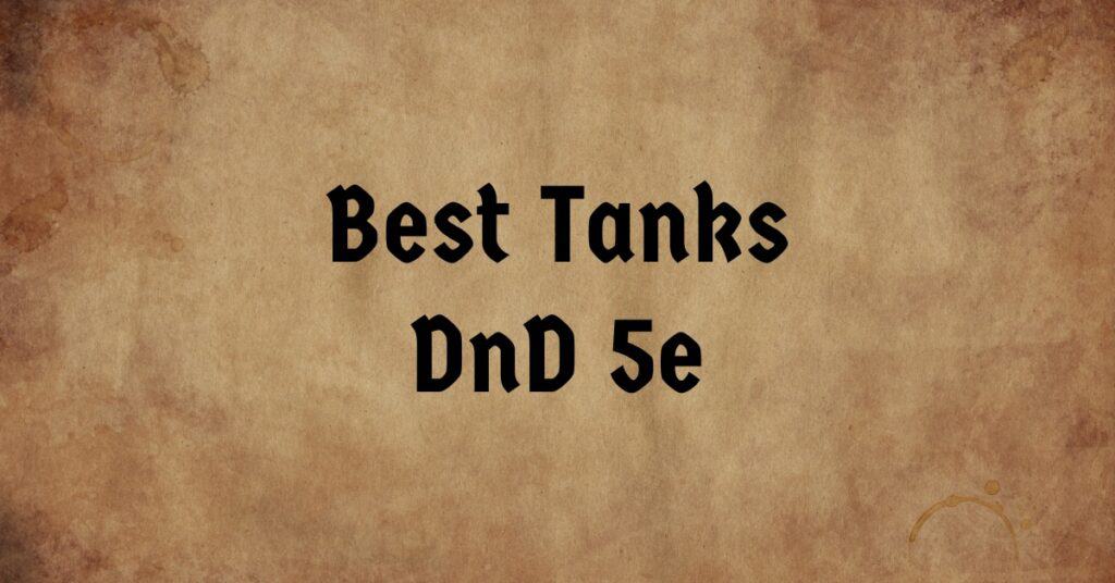 Best Tanks DnD 5e