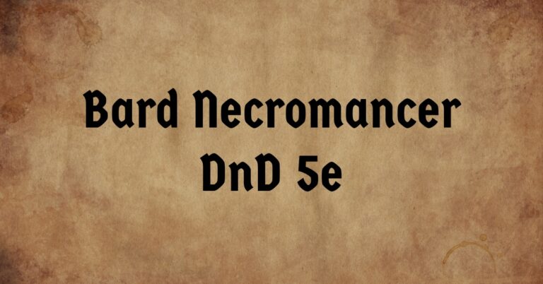 Bard Necromancer DnD 5e