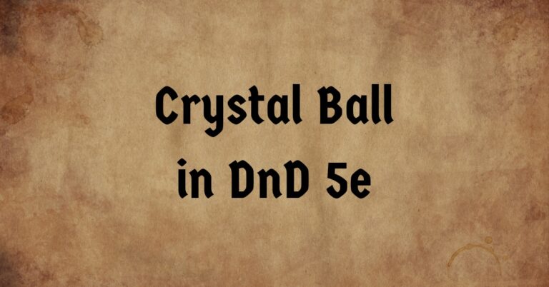 Crystal Ball in DnD 5e