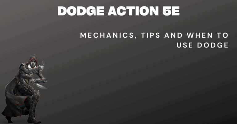 Dodge Action 5e: 8 Great Times to Use It  (2 Not To)